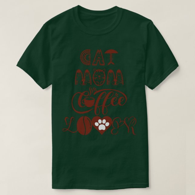 Cat mum coffee lover Cat Design 9 T-Shirt (Design Front)