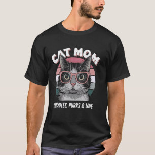 Cat Mum Cuddles Purrs and Love Retro Kitten Owner T-Shirt