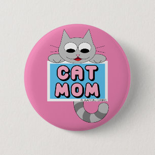 Cat Mum Cute Cat Lover button Pink