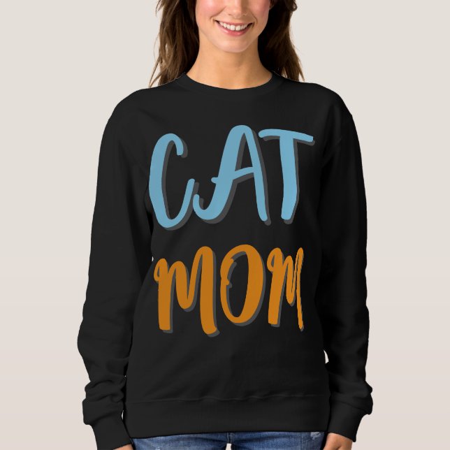 Cat Mum -Cute Feline with Optional Personalisation Sweatshirt (Front)