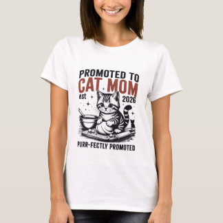 Cat Mum Est 2026 Purrfectly Promoted T-Shirt