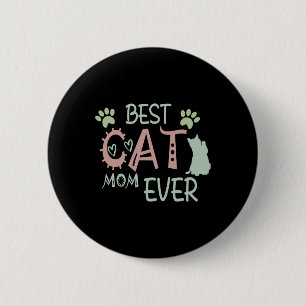 Cat Mum Ever Cute Meow First Mothers Day 6 Cm Round Badge