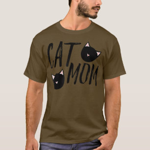 Cat Mum Funny Mother's Day Mother Of Cat Love Pet T-Shirt