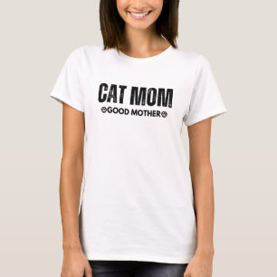 Cat Mum Good Mother Paws T-Shirt