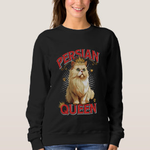 Cat Mum PERSIAN QUEEN Persian Cat Owner PERSER Sweatshirt
