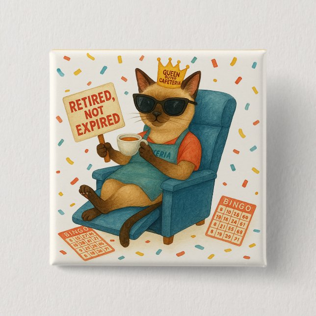 Cat Mum Retirement is drinking coffee  15 Cm Square Badge (Front)