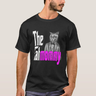 Cat Mum The Catmother Crazy Cat Mother Kitty Mummy T-Shirt