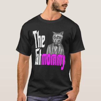 Cat Mum The Catmother Crazy Cat Mother Kitty Mummy T-Shirt
