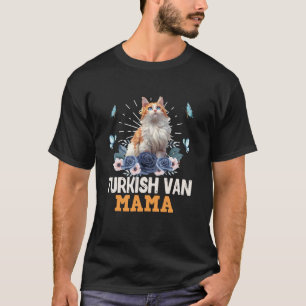 Cat Mum TURKISH VAN Mummy TURKISH VAN CAT MOM Turk T-Shirt