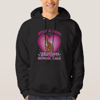Cat Mummy JUST A GIRL WHO LOVES BENGAL CATS Lover Hoodie