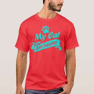 Cat My Cat Is My Therapist  T-Shirt