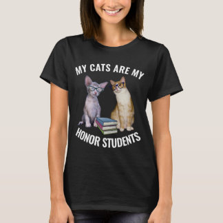 CAT - MY CATS ARE MY HONOR STUDENTS T-SHIRT