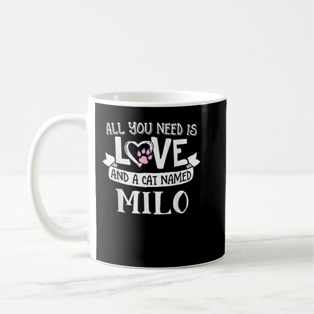 Cat Name Milo  - All You Need is Love!  Coffee Mug (Left)