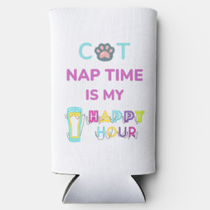 cat nap time is my happy hour seltzer can cooler