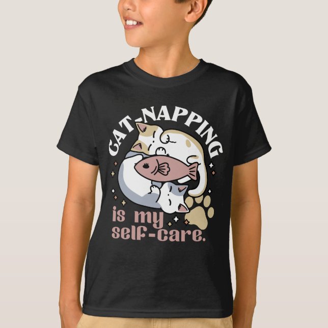 Cat-Napping Is My Self-Care Cute Cat Quote T-Shirt (Front)