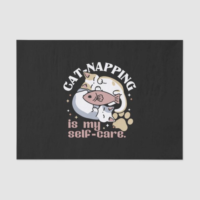 Cat-Napping Is My Self-Care Cute Cat Quote Tissue Paper (Front)
