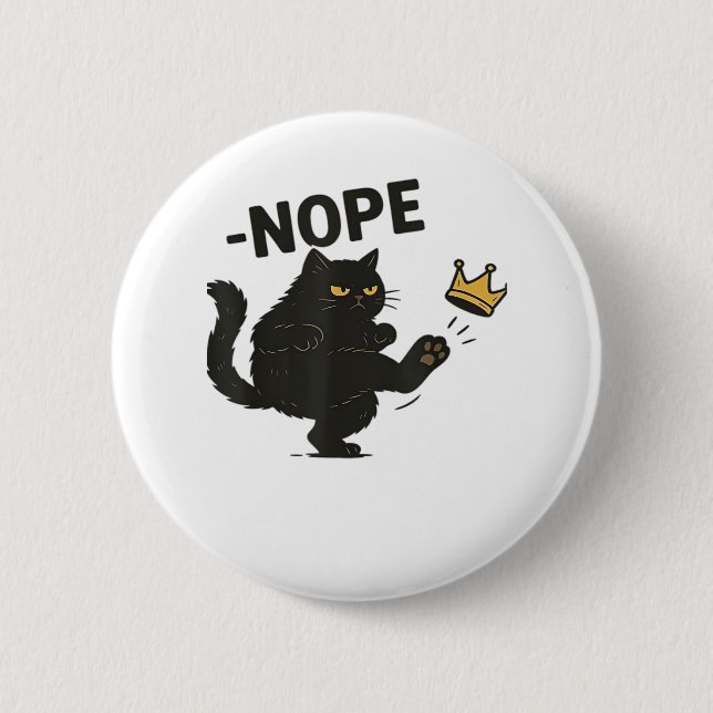 Cat No Kings In America  6 Cm Round Badge (Front)