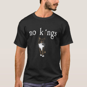 Cat No Kings Protest Resist T-Shirt