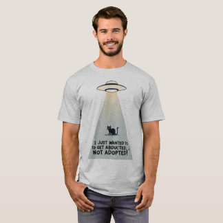Cat Not Adopted T-Shirt