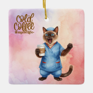 Cat Nurse life Cold Coffee Ceramic Ornament