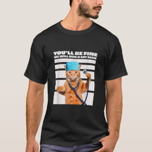 Cat Nurse We Will Run A Cat Scan Joke Men Women T-Shirt