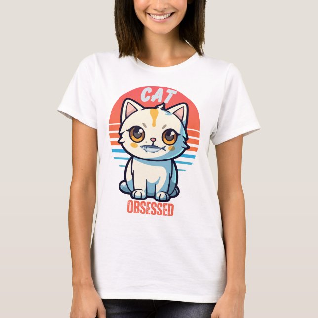 Cat Obsessed T-Shirt (Front)