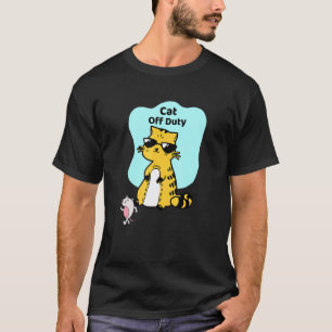 Cat Off Duty Sunglasses Cats Laugh A Little T-Shirt