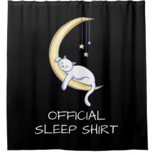 Cat official sleep shirt   Cat owner gift Shower Curtain