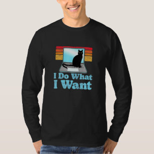 Cat On Laptop I Do What I Want Funny 80s Retro Dis T-Shirt