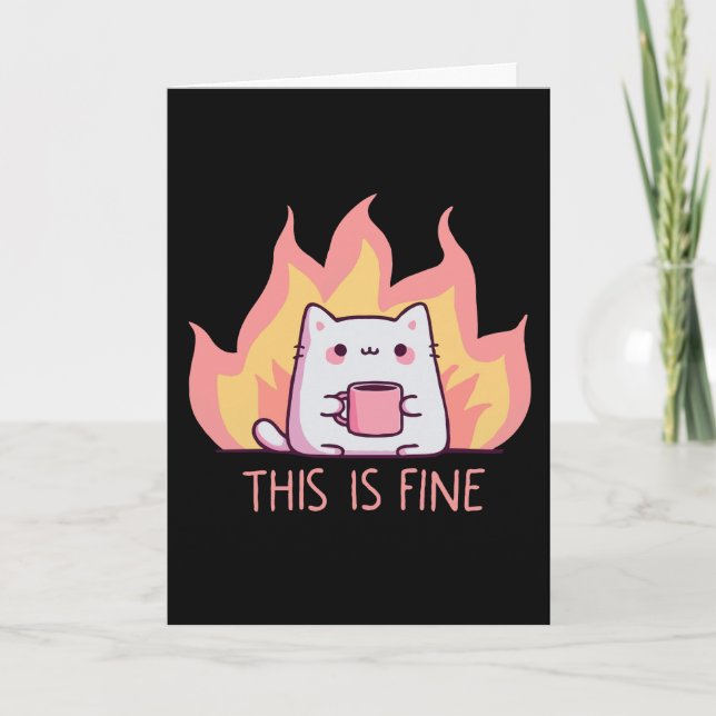 Cat One Fire This Is Fine Card (Front)