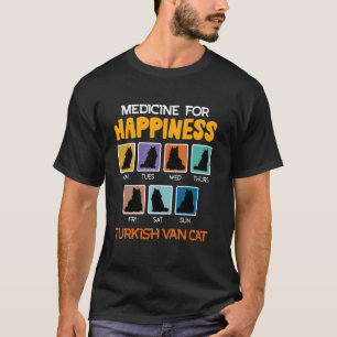 Cat Owner MEDICINE FOR HAPPINESS TURKISH FROM CAT T-Shirt