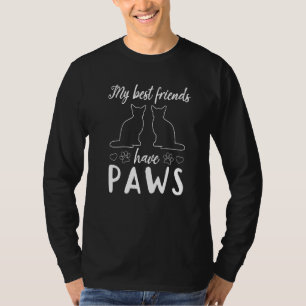 Cat Owner My Best Friends Have Paws Cute Cat T-Shirt