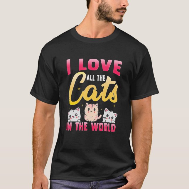 Cat Owners All He Cats In He World T-Shirt (Front)