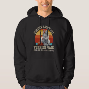 Cat Owners CURIOUS ABOUT MY TURKISH VAN Funny Hoodie