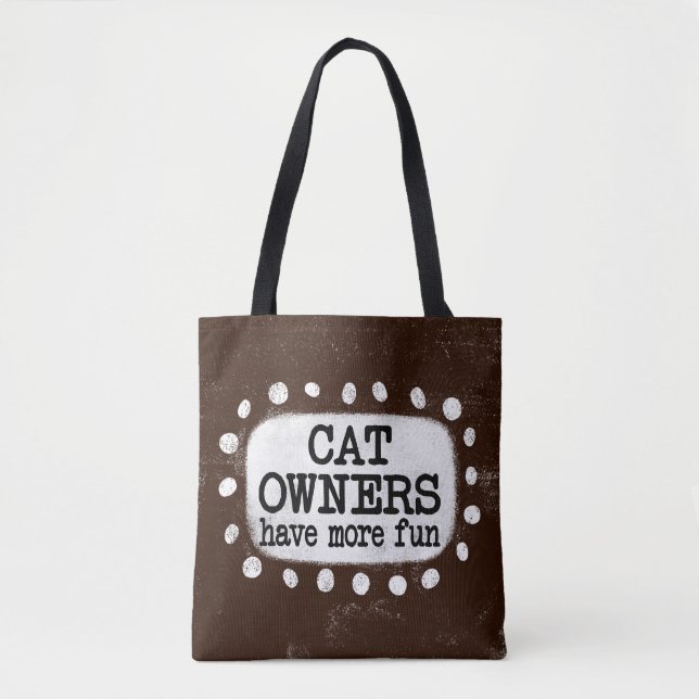 Cat Owners Have More Fun Tote Bag (Front)