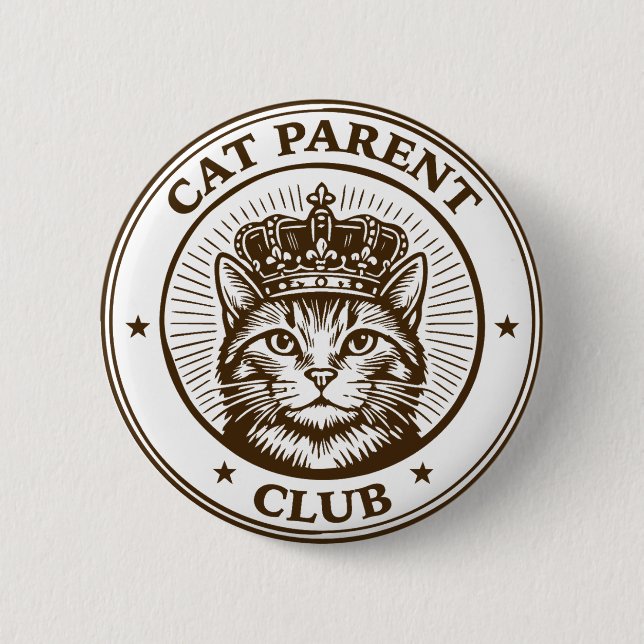 Cat Parent Club – For Humans Owned by Cats 6 Cm Round Badge (Front)