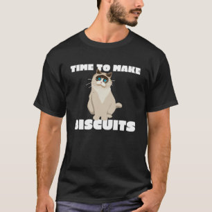 Cat Parent Time To Make Biscuits T-Shirt