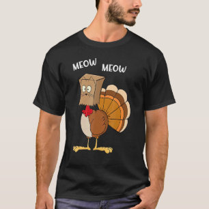 Cat Parody Meow Turkey Mask Home Feast Thanksgivin T-Shirt