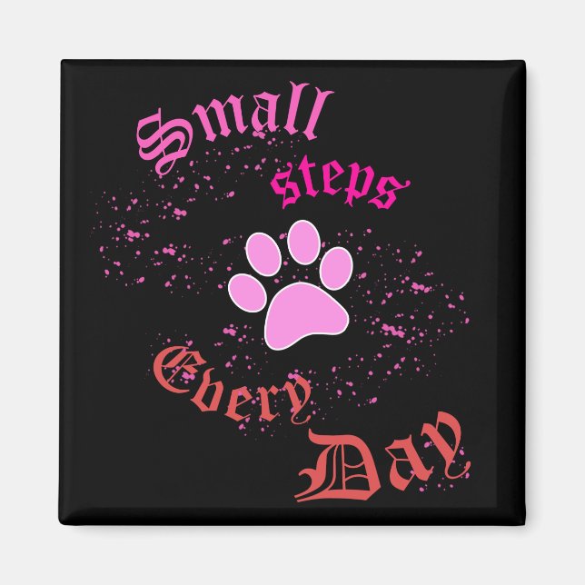 Cat Paw Magnet | Small Steps Every Day (Front)