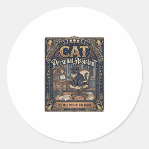 Cat Personal Assistant Cat Funny Owner Humour Vint Classic Round Sticker