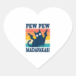 Cat Pew Pew Madafakas Crazy Cat Gun Heart Sticker