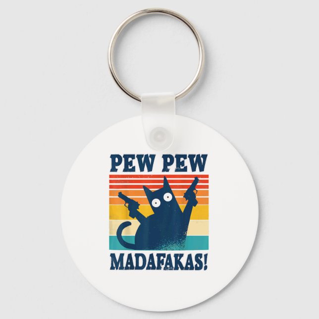 Cat Pew Pew Madafakas Crazy Cat Gun Key Ring (Front)