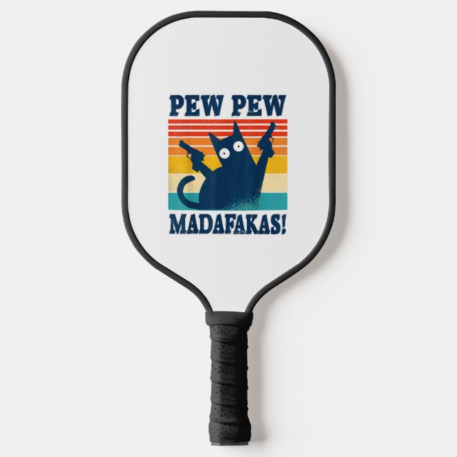 Cat Pew Pew Madafakas Crazy Cat Gun Pickleball Paddle (Front)