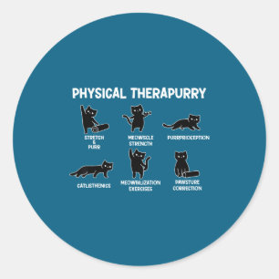 Cat Physical Therapurry Puns Calisthenics Classic Round Sticker