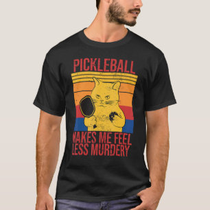 Cat pickleball makes me feel less murdery Retro T-Shirt