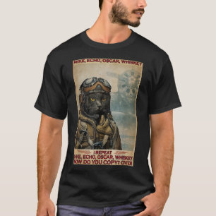 Cat Pilot Mike Echo Oscar Whisky How Do You T-Shirt