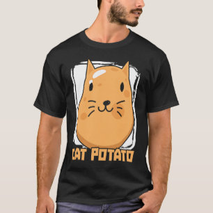 Cat Potato Cat Owner Potato French Fries Potatoes T-Shirt