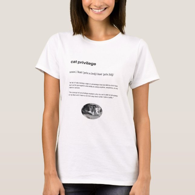 Cat privilege funny quote white T-Shirt (Front)