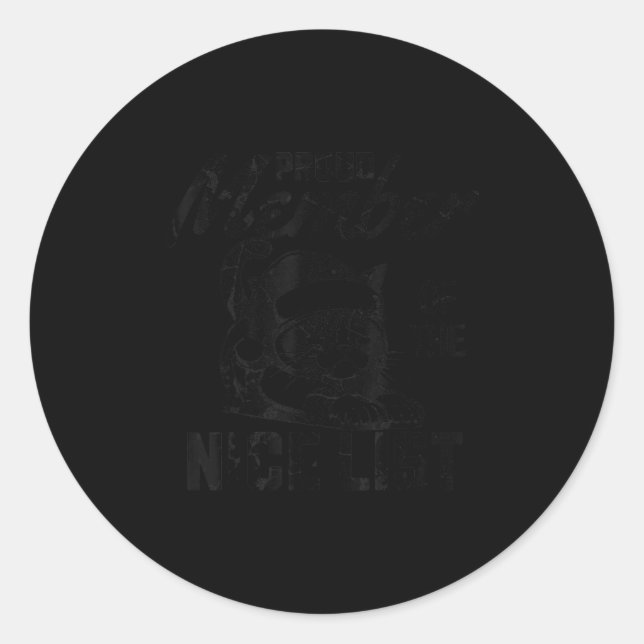 Cat Proud Member Of The Nice List Christmas Xmas  Classic Round Sticker (Front)