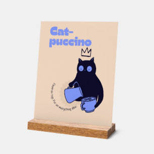 Cat puccino - Funny Cat and Coffee Pun Acrylic Sign